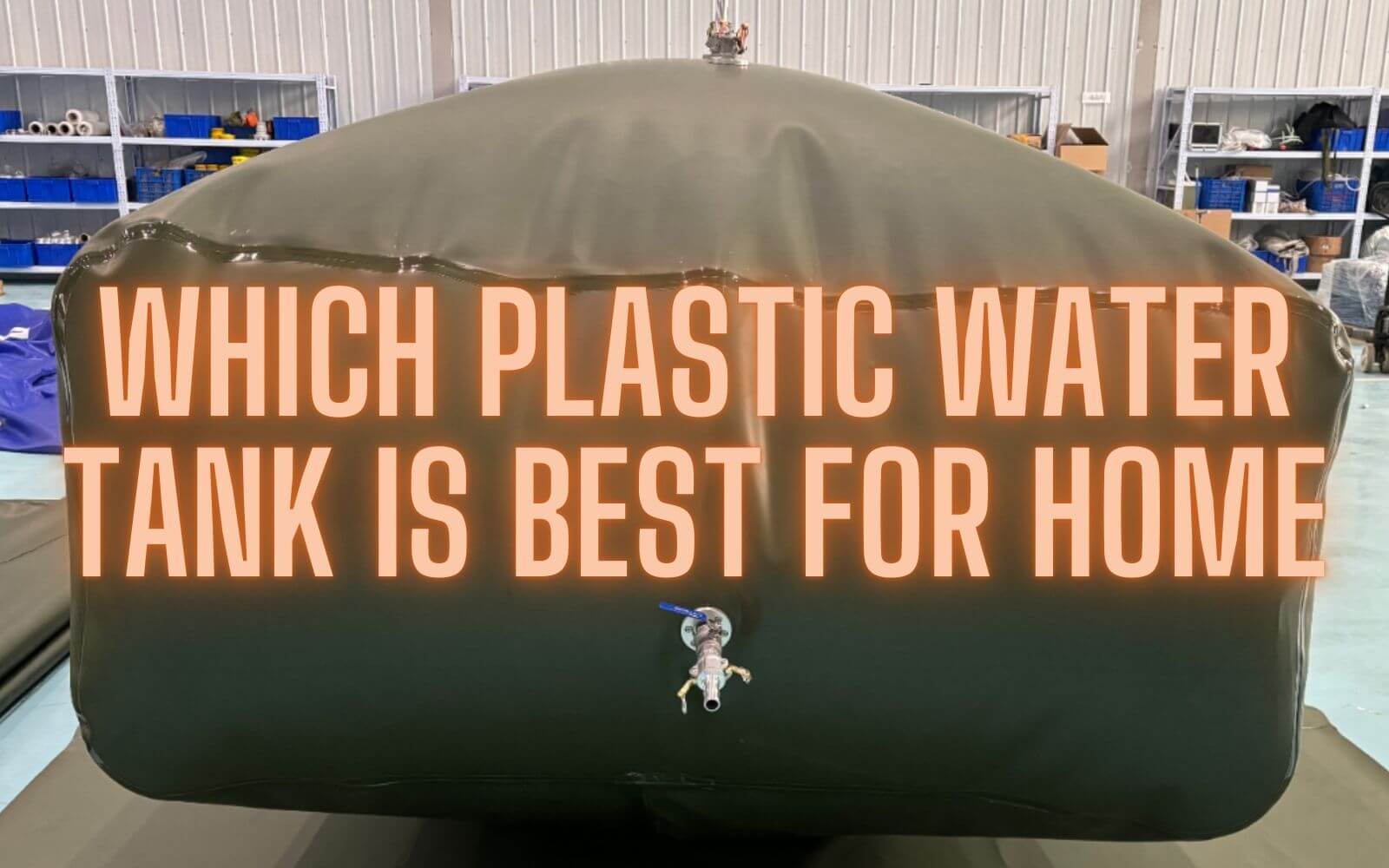 blog-which plastic water tank is best for home which plastic water tank is best for home